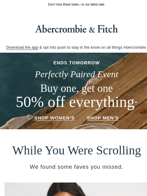 abercrombie newsletter: The Perfectly Paired Event ends tomorrow. →