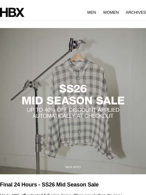 hbx newsletter: Final 24 Hours - SS26 Mid Season Sale