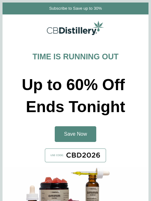 thecbdistillery newsletter: Time is Running Out to Save up to 60%!