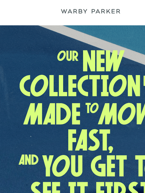 warbyparker newsletter: We’ve never made frames like this