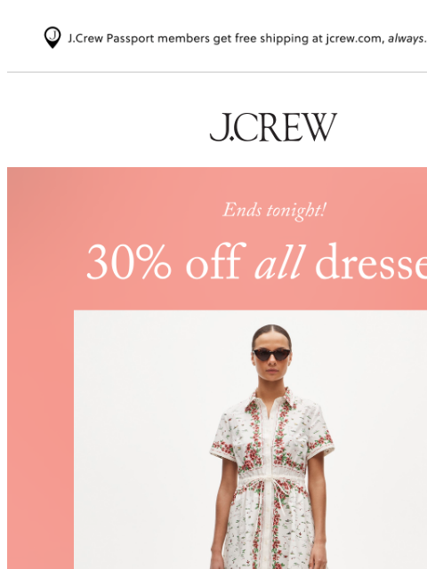 jcrew newsletter: 30% off all dresses, but only till midnight