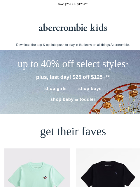 abercrombie newsletter: don't forget, this ends today →
