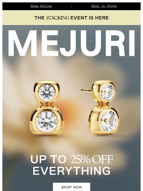 mejuri newsletter: The Stacking Event is HERE