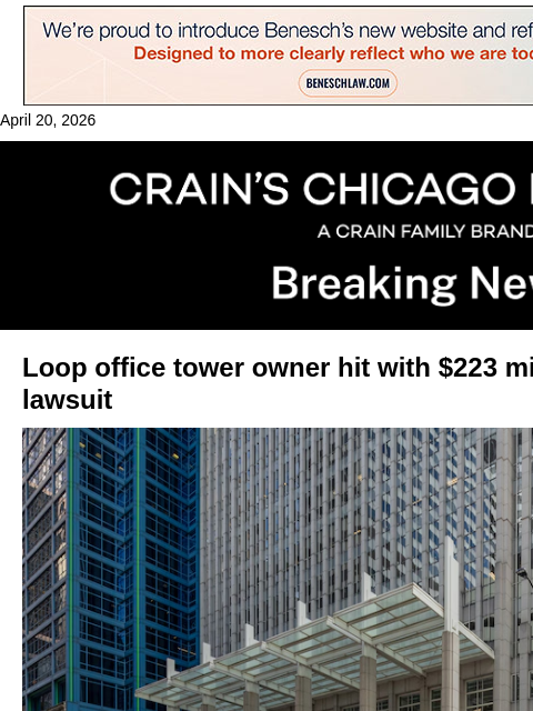 crainalerts newsletter: Loop office tower facing $223M foreclosure suit