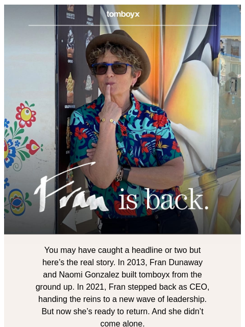 tomboyx newsletter: Fran Is Back