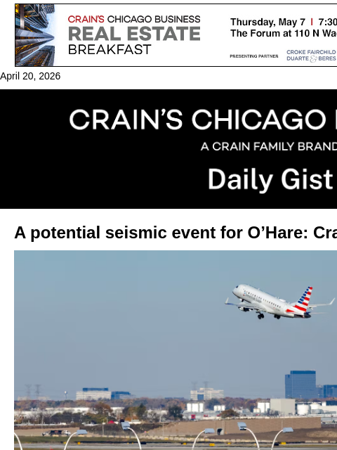 crainalerts newsletter: A potential seismic event for O’Hare: Crain’s Dail...