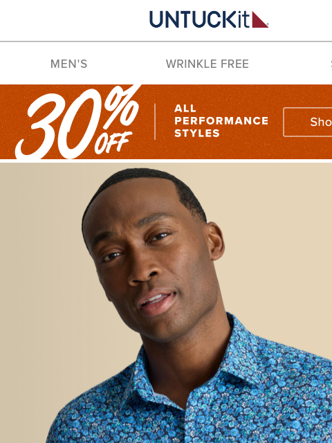 untuckit newsletter: Ends Tonight: 30% Off Performance | Must-Have Spri...