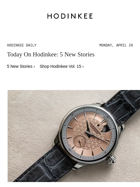hodinkee newsletter: Hodinkee Daily | 04/20/2026