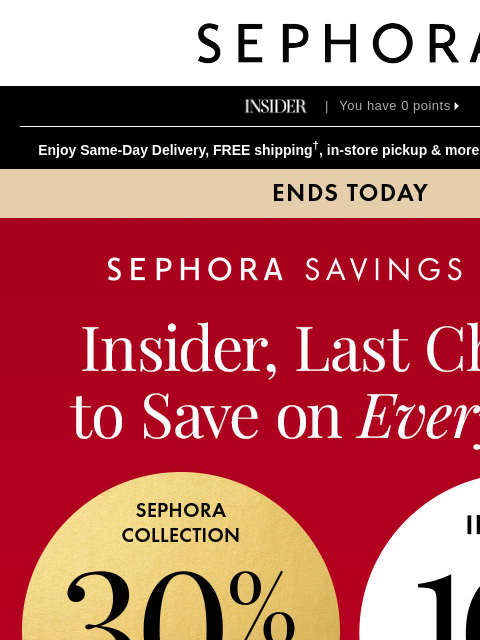 sephora newsletter: 🚨 ENDS TODAY: 10% off your basket and 30% off ALL...