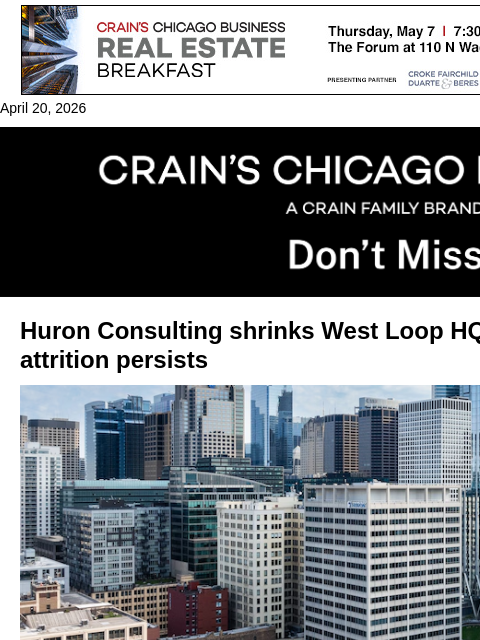 crainalerts newsletter: Huron Consulting shrinks West Loop HQ
