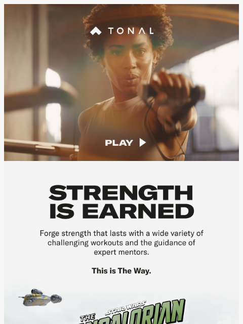 tonal newsletter: Strength is the way.