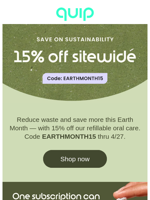 getquip newsletter: 🌍 Save 15% with code EARTHMONTH15
