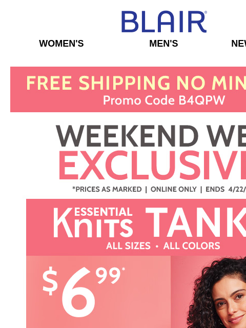 WOW! $6.99 Essential Knit Tanks ALL SIZES & COLORS! Plus, All Womens Shorts, Capris & Pants on Sale and All Men's Shirts on Sale! Blair Women's Men's New Arrivals Free Shipping No