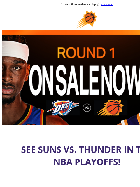 suns newsletter: Don't Miss Out! See Suns vs. Thunder in Round 1 of...