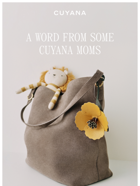 cuyana newsletter: How Cuyana Moms Use Cuyana