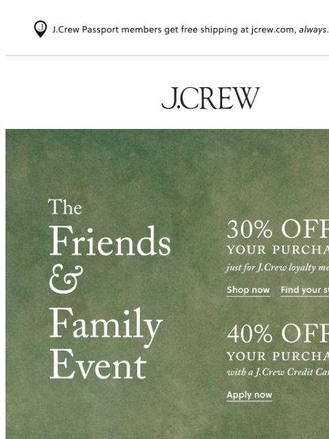 jcrew newsletter: Starts now: 30% off your purchase!