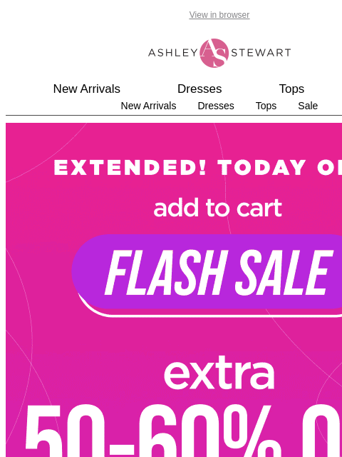 ashleystewart newsletter: 🚨LAST CHANCE🚨 Extra 50-60% off all Clearance End...