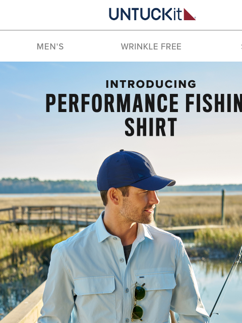 untuckit newsletter: Dock Days to Every Day: NEW Performance Fishing Sh...