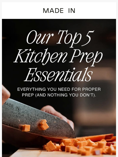 madeincookware newsletter: 5 Kitchen Essentials to Make Prepping Easy (And Ef...
