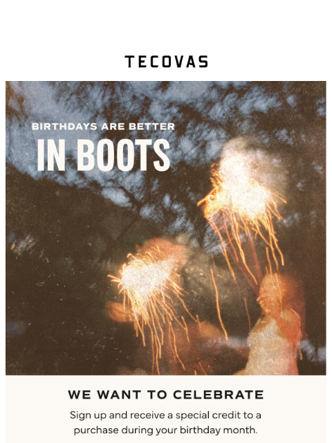 tecovas newsletter: When's your birthday?