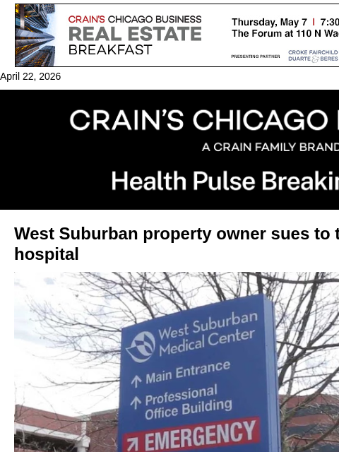 crainalerts newsletter: West Suburban Med Center property owner sues for c...