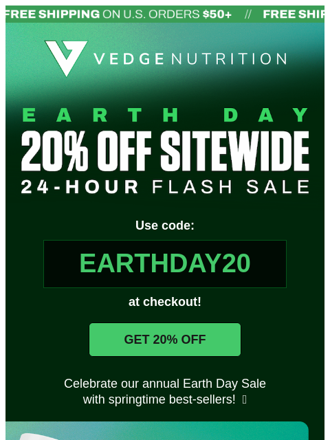 vedgenutrition newsletter: 💚 20% OFF Sitewide. 24 Hours ONLY.