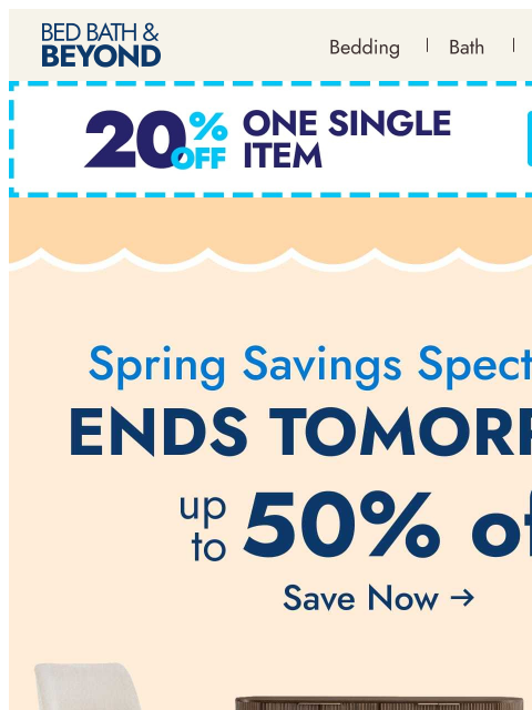bedbathandbeyond newsletter: Ends tomorrow: spring refresh savings  👀