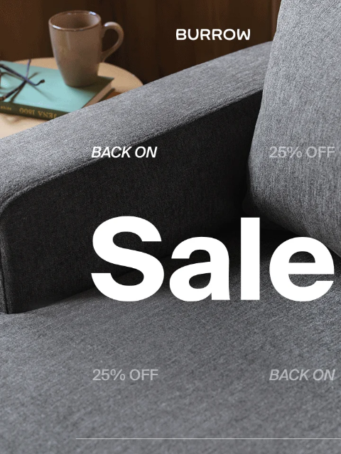 burrow newsletter: BACK ON: 25% OFF