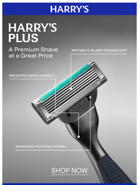 harrys newsletter: Feel the difference of Harry’s Plus blades