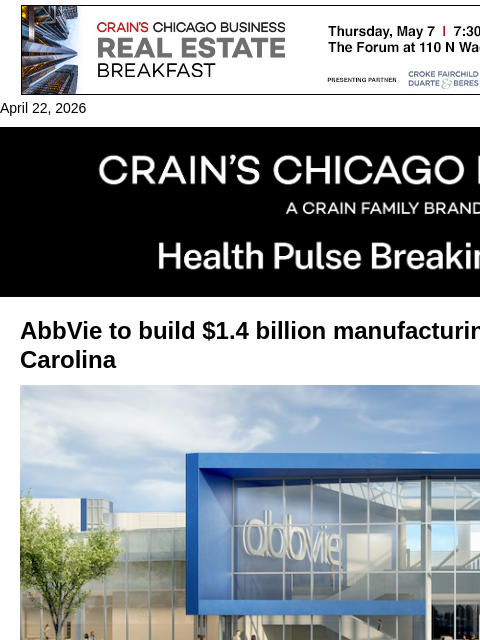 crainalerts newsletter: AbbVie's biggest capital investment
