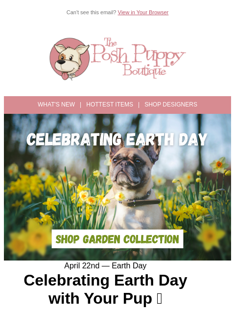 poshpuppyboutique newsletter: 🌿 Celebrate Earth Day with Your Pup!