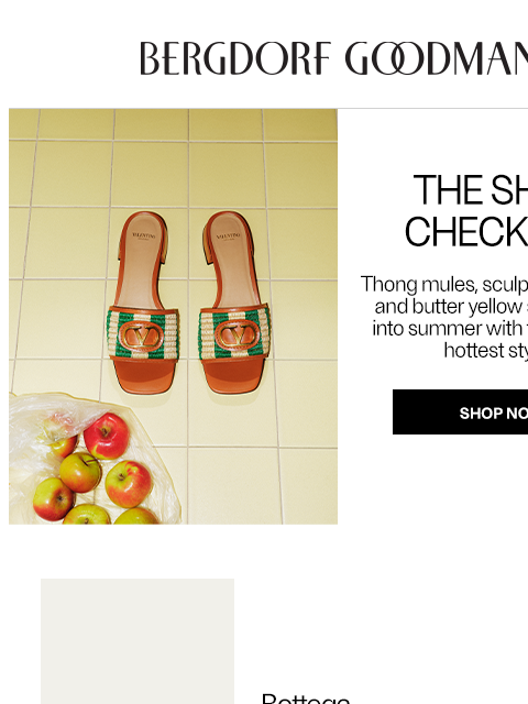 bergdorfgoodman newsletter: The Checklist: Summer’s Hottest Shoes