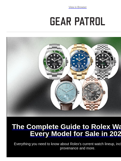 Everything you need to know about Rolex's current watch lineup, including prices, provenance and more. View in Browser The Complete Guide to Rolex Watches: Every Model for Sale in 2024 The Complete