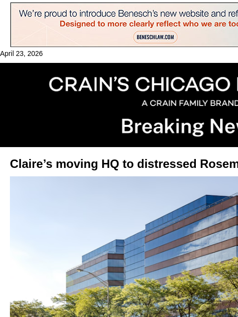 crainalerts newsletter: Claire's moving headquarters to Rosemont