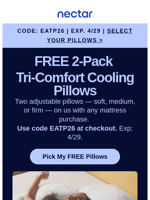nectarsleep newsletter: Code EATP26 unlocked🔓: 2 FREE Pillows waiting ins...