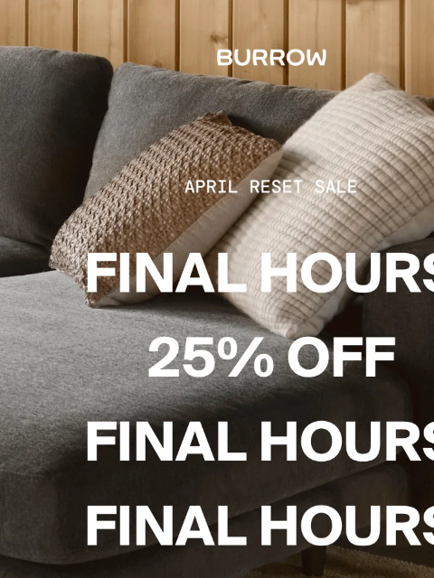 burrow newsletter: 25% OFF ENDS TONIGHT
