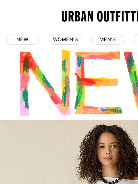 urbanoutfitters newsletter: Need something NEW?