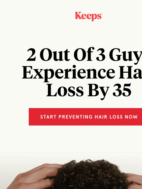keeps newsletter: 2 Out Of 3 Guys Lose Hair By 35