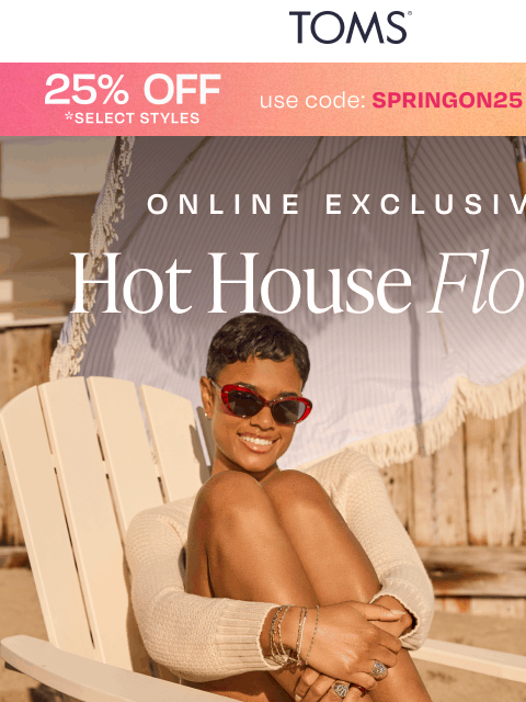 toms newsletter: Your Favorites in Hot Florals