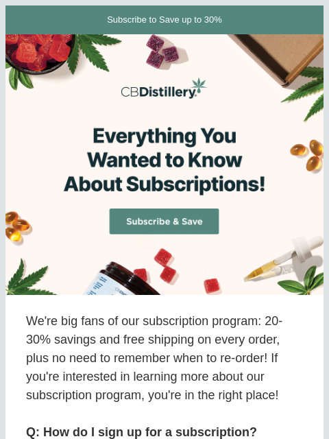 thecbdistillery newsletter: Everything you wanted to know about subscriptions