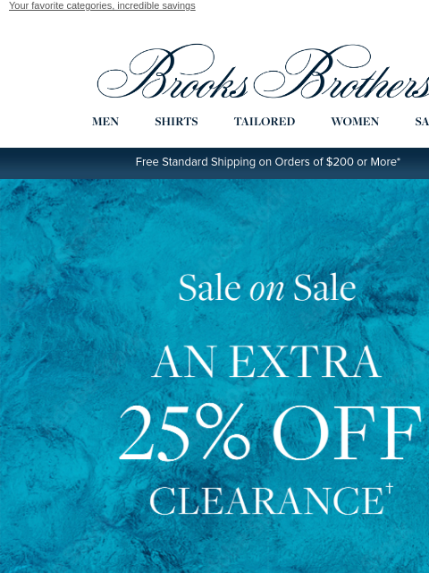 brooksbrothers newsletter: EXTRA 25% OFF: the sale is on sale
