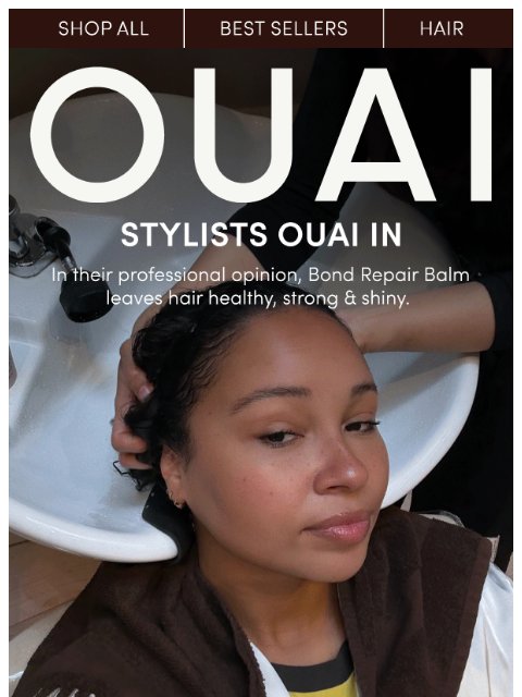 theouai newsletter: BRB, stylists are OUAI-ing in
