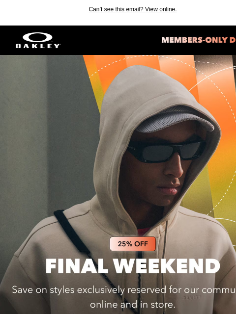oakley newsletter: 25% Off Your Next Oakley Look