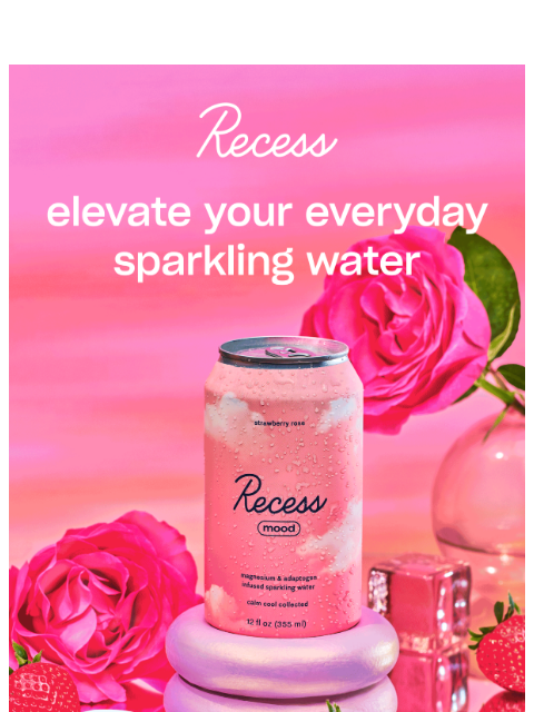 takearecess newsletter: more than a sparkling water