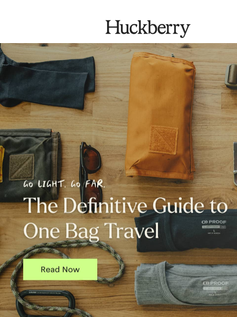 huckberry newsletter: The Definitive Guide to One Bag Travel