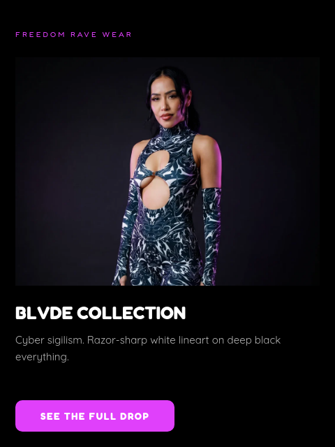 freedomravewear newsletter: the BLVDE collection just left the cutting table �...