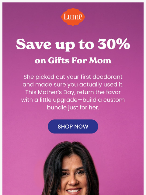 lumedeodorant newsletter: Save up to 30% on gifts for Mom 😍