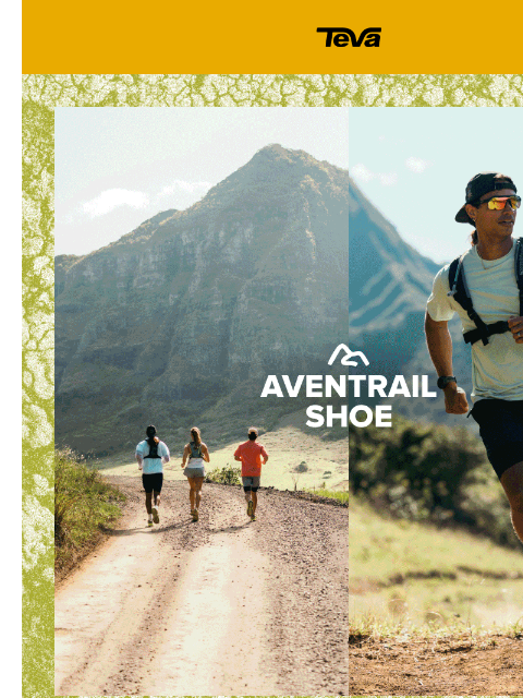 teva newsletter: Aventrail Shoe: Your uninhibited joy ride trail ru...