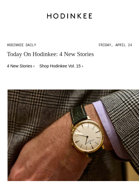 hodinkee newsletter: Hodinkee Daily | 04/24/2026