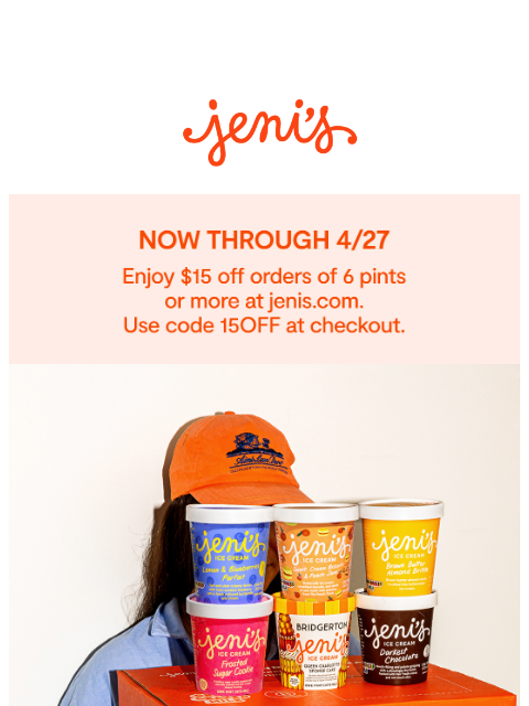 jenis newsletter: $15 off happening now!